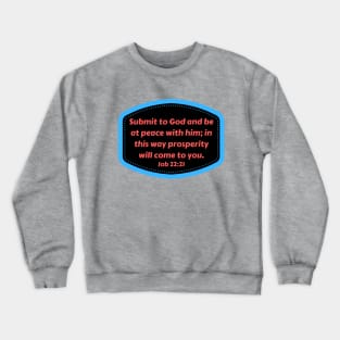 Bible Verse Job 22:21 Crewneck Sweatshirt